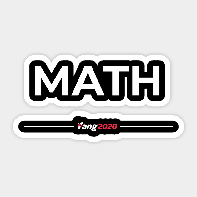 Andrew Yang 2020 MATH - Andrew Yang - Sticker | TeePublic